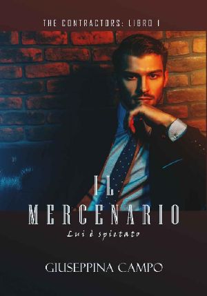 [The Contractors 01] • Il Mercenario · Lui È Spietato